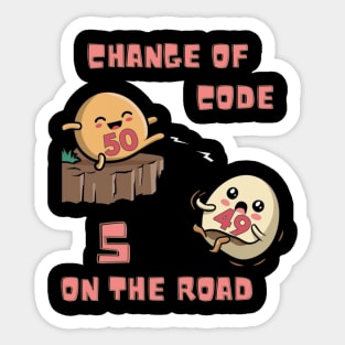 Change of Code, 5 on the Road Sticker